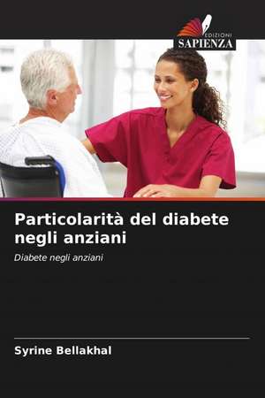 Particolarità del diabete negli anziani de Syrine Bellakhal