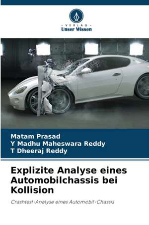 Explizite Analyse eines Automobilchassis bei Kollision de Matam Prasad