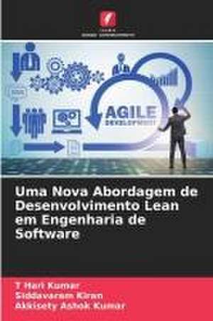 Uma Nova Abordagem de Desenvolvimento Lean em Engenharia de Software de T Hari Kumar