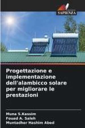 Progettazione e implementazione dell'alambicco solare per migliorare le prestazioni de Muna S. Kassim