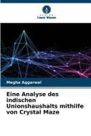 Eine Analyse des indischen Unionshaushalts mithilfe von Crystal Maze de Megha Aggarwal