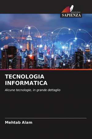 TECNOLOGIA INFORMATICA de Mehtab Alam