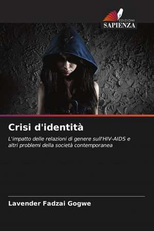 Crisi d'identità de Lavender Fadzai Gogwe