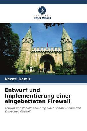Entwurf und Implementierung einer eingebetteten Firewall de Necati Demir