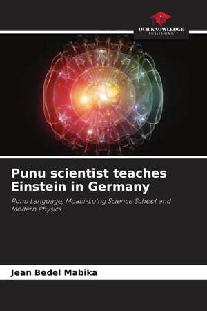 Punu scientist teaches Einstein in Germany de Jean Bedel Mabika