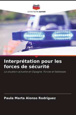 Interprétation pour les forces de sécurité de Paula Marta Alonso Rodríguez