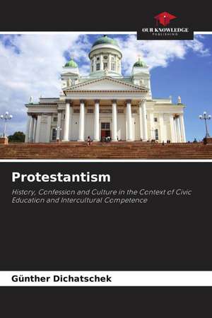 Protestantism de Günther Dichatschek