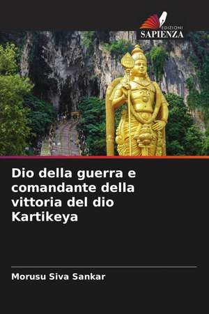 Dio della guerra e comandante della vittoria del dio Kartikeya de Morusu Siva Sankar