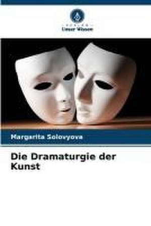 Die Dramaturgie der Kunst de Margarita Solovyova