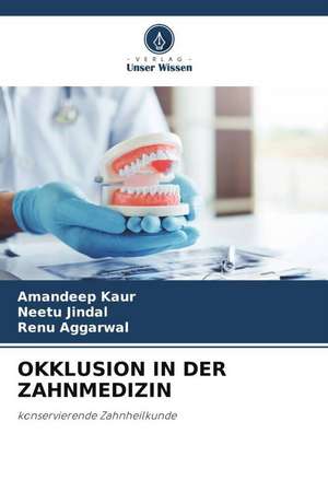 OKKLUSION IN DER ZAHNMEDIZIN de Amandeep Kaur