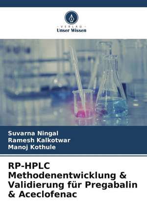 RP-HPLC Methodenentwicklung & Validierung für Pregabalin & Aceclofenac de Suvarna Ningal