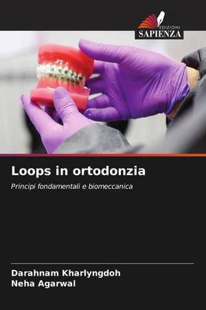 Loops in ortodonzia de Darahnam Kharlyngdoh