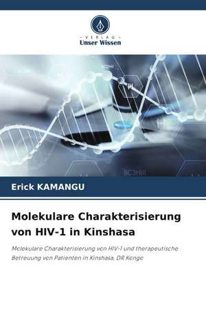 Molekulare Charakterisierung von HIV-1 in Kinshasa de Erick Kamangu