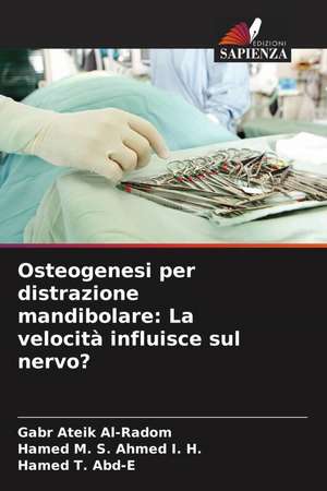 Osteogenesi per distrazione mandibolare: La velocità influisce sul nervo? de Gabr Ateik Al-Radom