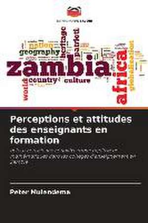 Perceptions et attitudes des enseignants en formation de Peter Mulendema