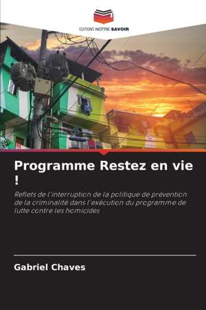 Programme Restez en vie ! de Gabriel Chaves