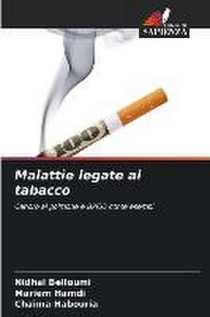 Malattie legate al tabacco de Nidhal Belloumi