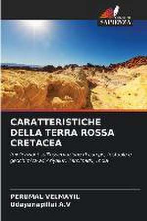 CARATTERISTICHE DELLA TERRA ROSSA CRETACEA de Perumal Velmayil