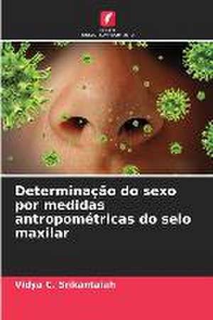 Determinação do sexo por medidas antropométricas do seio maxilar de Vidya C. Srikantaiah