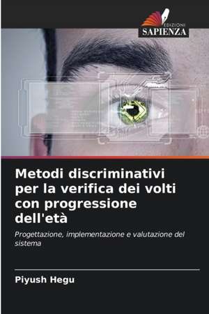 Metodi discriminativi per la verifica dei volti con progressione dell'età de Piyush Hegu