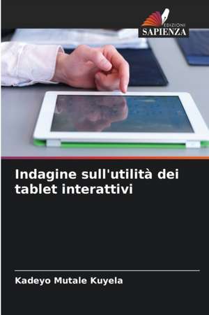 Indagine sull'utilità dei tablet interattivi de Kadeyo Mutale Kuyela