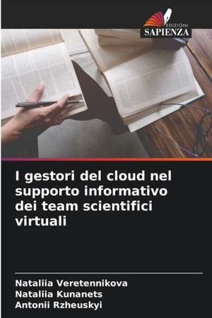 I gestori del cloud nel supporto informativo dei team scientifici virtuali de Nataliia Veretennikova