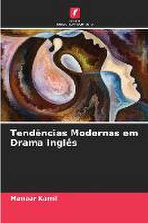 Tendências Modernas em Drama Inglês de Manaar Kamil