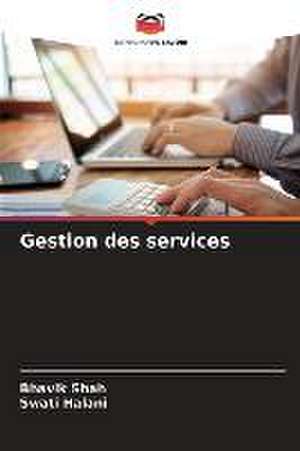 Gestion des services de Bhavik Shah