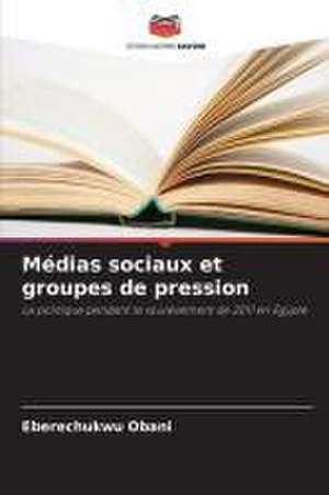 Médias sociaux et groupes de pression de Eberechukwu Obani