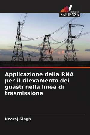 Applicazione della RNA per il rilevamento dei guasti nella linea di trasmissione de Neeraj Singh