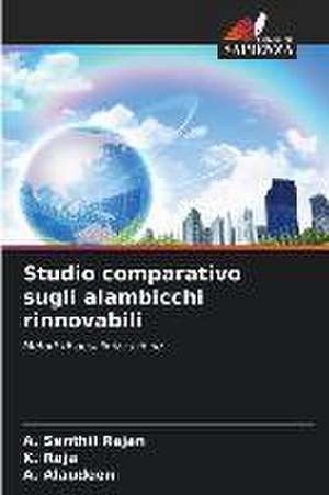 Studio comparativo sugli alambicchi rinnovabili de A. Senthil Rajan