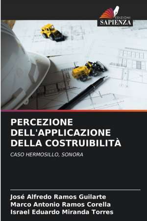 PERCEZIONE DELL'APPLICAZIONE DELLA COSTRUIBILITÀ de José Alfredo Ramos Guilarte