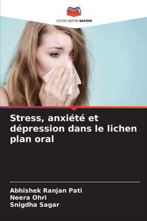 Stress, anxiété et dépression dans le lichen plan oral de Abhishek Ranjan Pati