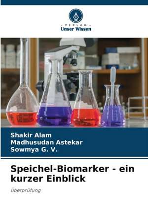 Speichel-Biomarker - ein kurzer Einblick de Shakir Alam