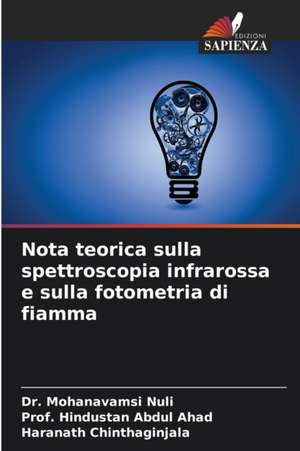 Nota teorica sulla spettroscopia infrarossa e sulla fotometria di fiamma de Mohanavamsi Nuli