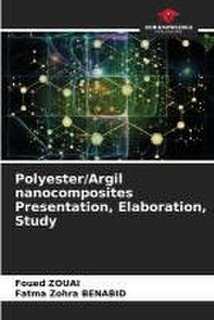 Polyester/Argil nanocomposites Presentation, Elaboration, Study de Foued Zouai