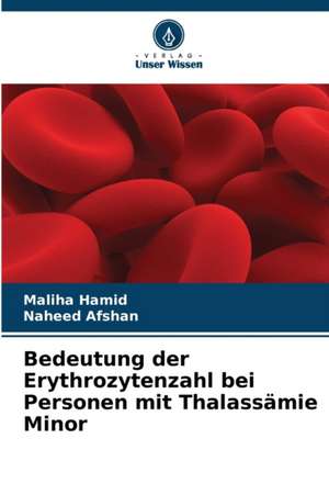 Bedeutung der Erythrozytenzahl bei Personen mit Thalassämie Minor de Maliha Hamid