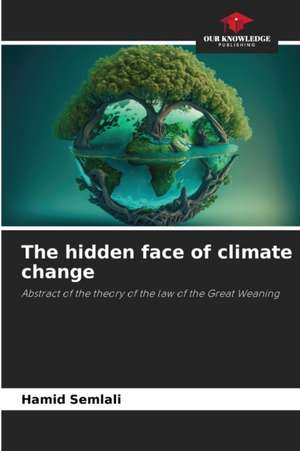 The hidden face of climate change de Hamid Semlali