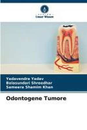 Odontogene Tumore de Yadavendra Yadav