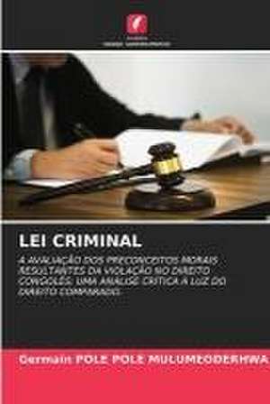 LEI CRIMINAL de Germain Pole Pole Mulumeoderhwa