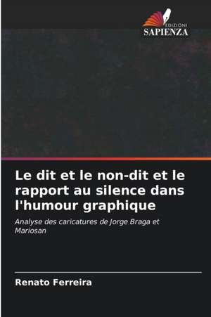 Le dit et le non-dit et le rapport au silence dans l'humour graphique de Renato Ferreira