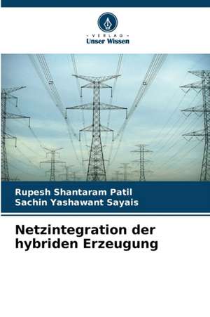 Netzintegration der hybriden Erzeugung de Rupesh Shantaram Patil