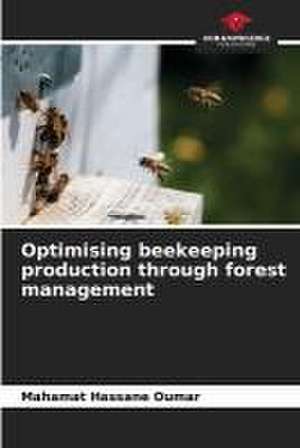 Optimising beekeeping production through forest management de Mahamat Hassane Oumar