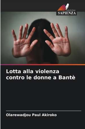 Lotta alla violenza contro le donne a Bantè de Olarewadjou Paul Akiroko