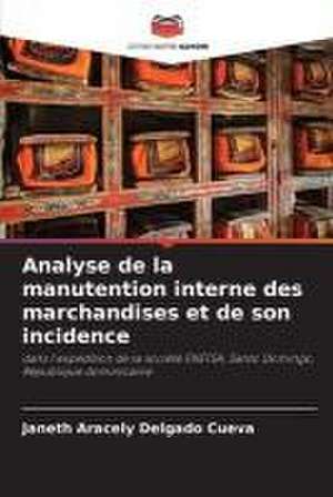 Analyse de la manutention interne des marchandises et de son incidence de Janeth Aracely Delgado Cueva