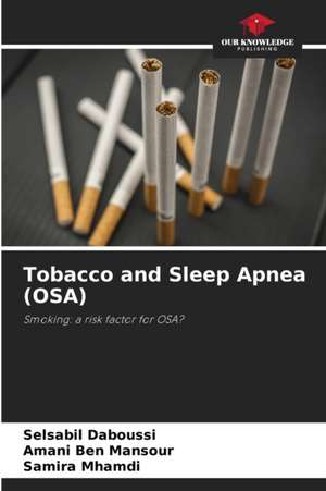 Tobacco and Sleep Apnea (OSA) de Selsabil Daboussi