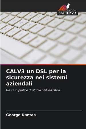 CALV3 un DSL per la sicurezza nei sistemi aziendali de George Dantas