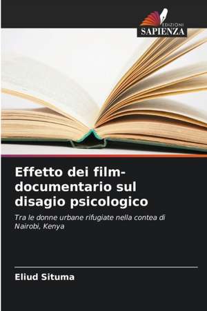 Effetto dei film-documentario sul disagio psicologico de Eliud Situma