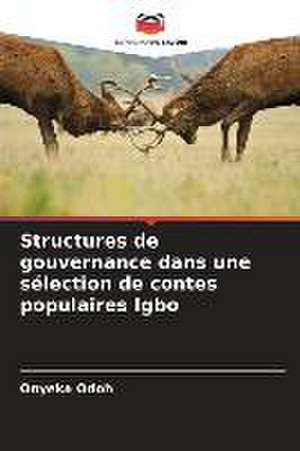 Structures de gouvernance dans une sélection de contes populaires Igbo de Onyeka Odoh