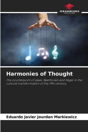 Harmonies of Thought de Eduardo Javier Jourdan Markiewicz